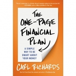 The One-Page Financial Plan: A Simple Way to Be Smart About Your Money - Carl Richards