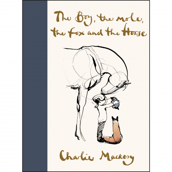 Charlie Mackesy - The Boy, the Mole, the Fox and the Horse Hardcover