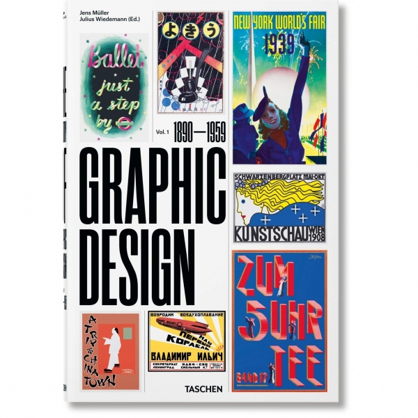 The History of Graphic Design. Vol. 1. 1890 -1959 - Jens Mller/Julius Wiedemann