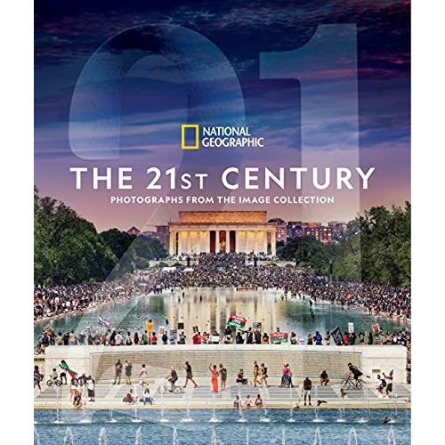 National Geographic The 21st Century: Photographs From the Image